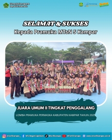 MTSN 5 KAMPAR MERAIH JUARA UMUM II TINGKAT PENGGALANG PADA LOMBA PRAMUKA PERMASKA KABUPATEN KAMPAR TAHUN 2025